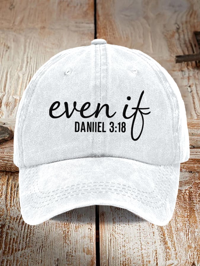 Unisex Even If Print Baseball Cap