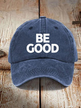 🔥Buy 3 Get 15% Off🔥Unisex Be Good Political Baseball Cap