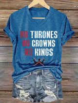 🔥Buy 3 Get 15% Off🔥Women's No Thrones No Crowns No Kings Print V Neck T-shirt