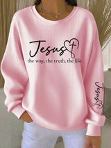Women's Jesus The Way The Truth The Life Print Sweatshirt