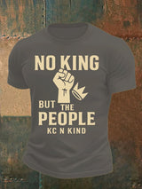 🔥Buy 3 Get 15% Off🔥Men's no king but the people KC N kind print  T-Shirt
