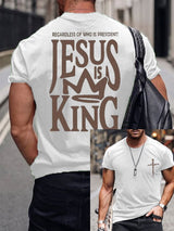 🔥Buy 3 Get 15% Off🔥Men's REGARDLESS OF WHO IS PRESIDENT! JESUS IS KING Print T-Shirt