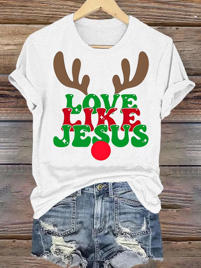 Women's  Like Jesus, love Christian T-shirt