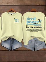 🔥Buy 3 Get 15% Off🔥Women's Need Prayer Tap My Shoulder  Sweatshirts
