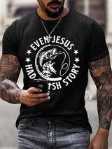 Men'S Casual Even Jesus Had A Fish Story Short-Sleeve T-Shirt