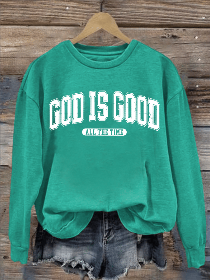 Women's God Is Good All The Time Print Casual Sweatshirt