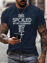 Men's Blessed By God Spoiled By My Husband Protected By Both Print T-Shirt