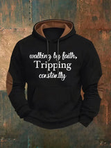 Men's  Walking By Faith Tripping Constantly  Sweatshirts