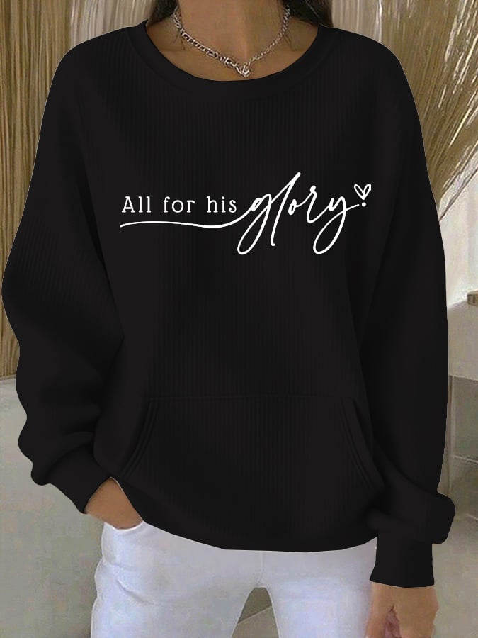 Women's All For His Glory  Print Sweatshirt