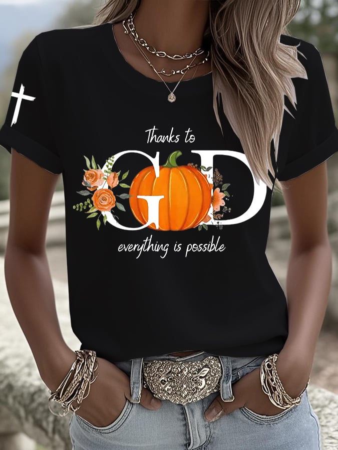 Women's Thanks To God Everything Is Possible Printed Round Neck T-Shirt