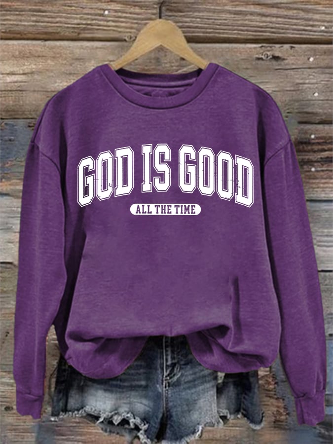 Women's God Is Good All The Time Print Casual Sweatshirt