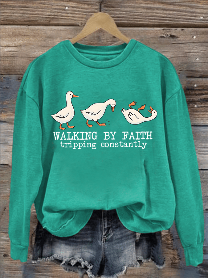 Women's   Walking by Faith Tripping Constantly  Sweatshirt