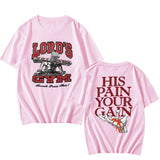 Lords Gym His Pain Your Gain T-shirt