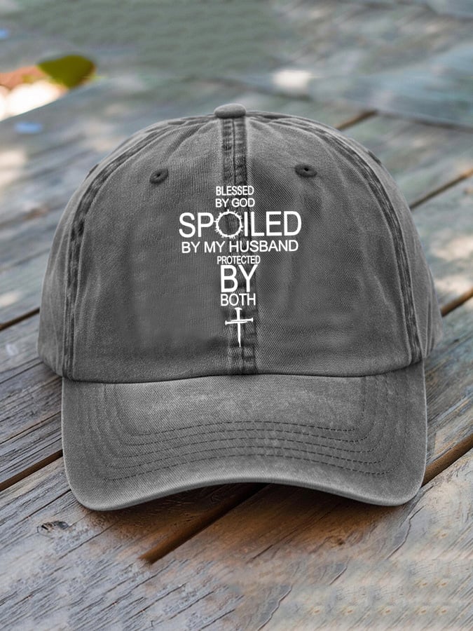 Unisex Blessed By God Spoiled By My Husband Protected By Both Baseball Cap