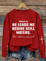 Women'S PSALM 23 HE LEADS ME BESIDE STILL WATERS. He restores my soul. Print Sweatshirt
