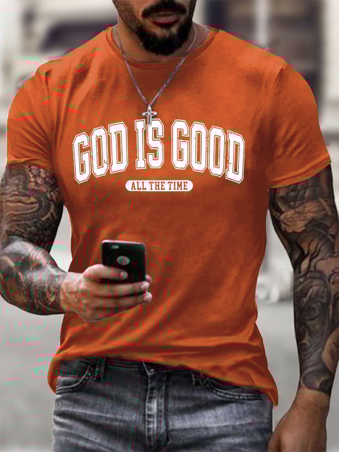 Men's God Is Good All The Time Print T-Shirt