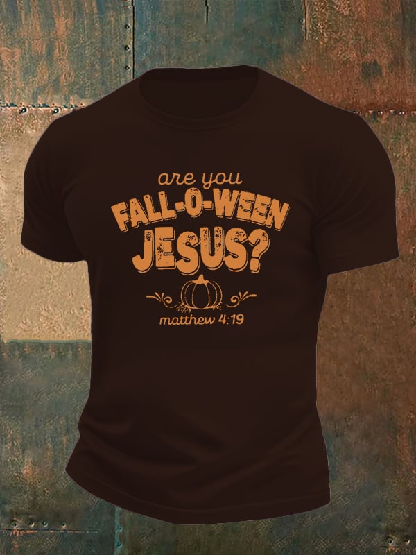 Men's are you FALL-O-WEEN JESUS print casual T-shirt