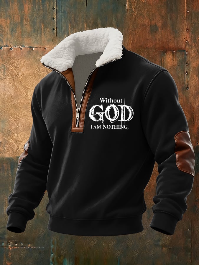 Men's Retro Faith "Without God I Am Nothing," Plush Stand Collar Zip Sweatshirt