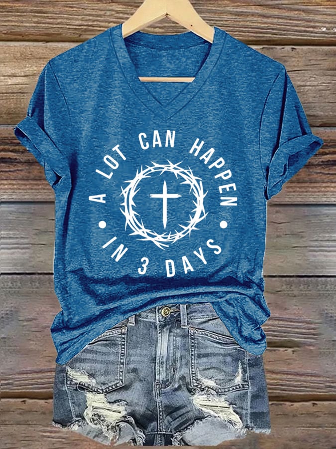 🔥Hot Sale Picks 🔥Women's  A Lot Can Happen In 3 Days Print T-Shirt