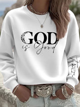 Women's casual at any time God is good sweatshirt