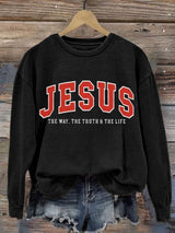 Women's JESUS THE WAY. THE TRUTH & THE LIFE Sweatshirt