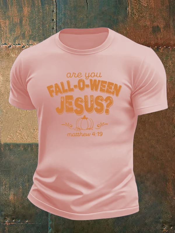 Men's are you FALL-O-WEEN JESUS print casual T-shirt