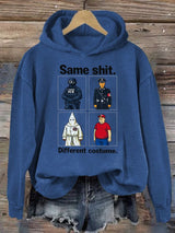 🔥Buy 3 Get 15% Off🔥Women's  Same shit Different costume  Print  Hoodie