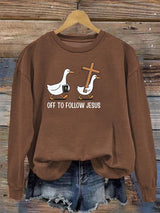 Women's   OFF TO FOLLOW JESUS  printed Sweatshirt