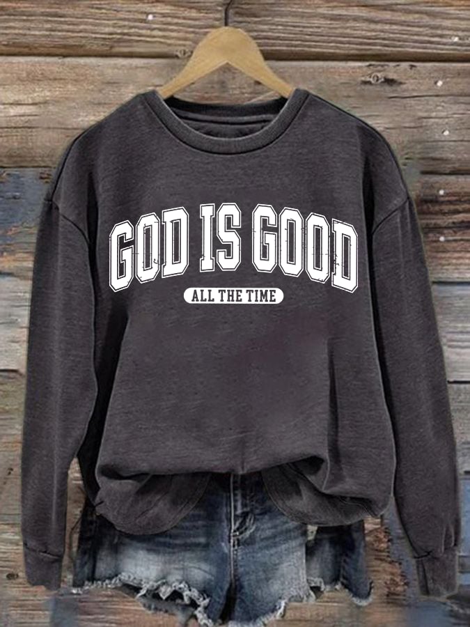 Women's God Is Good All The Time Print Casual Sweatshirt