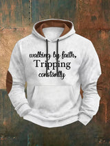Men's  Walking By Faith Tripping Constantly  Sweatshirts