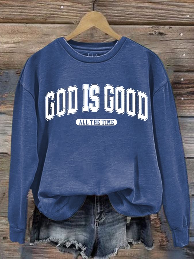 Women's God Is Good All The Time Print Casual Sweatshirt