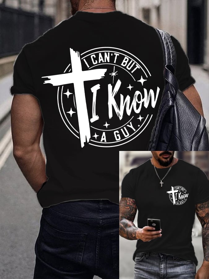 Men's I Can't... But I Know A Guy. Printed Shirt