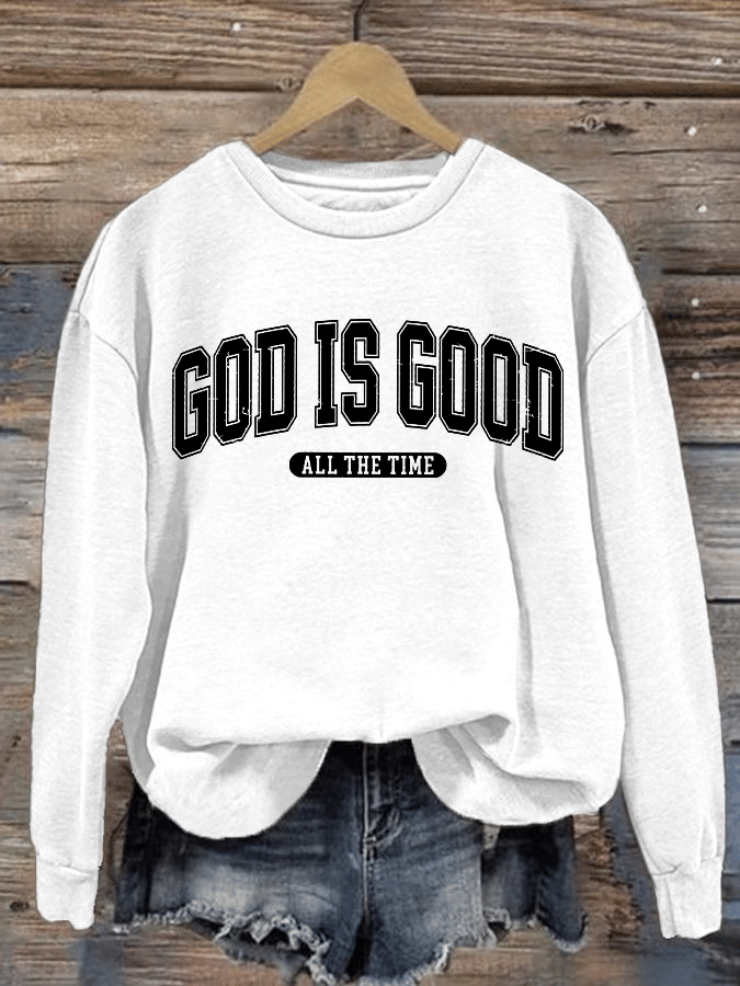 Women's God Is Good All The Time Print Casual Sweatshirt