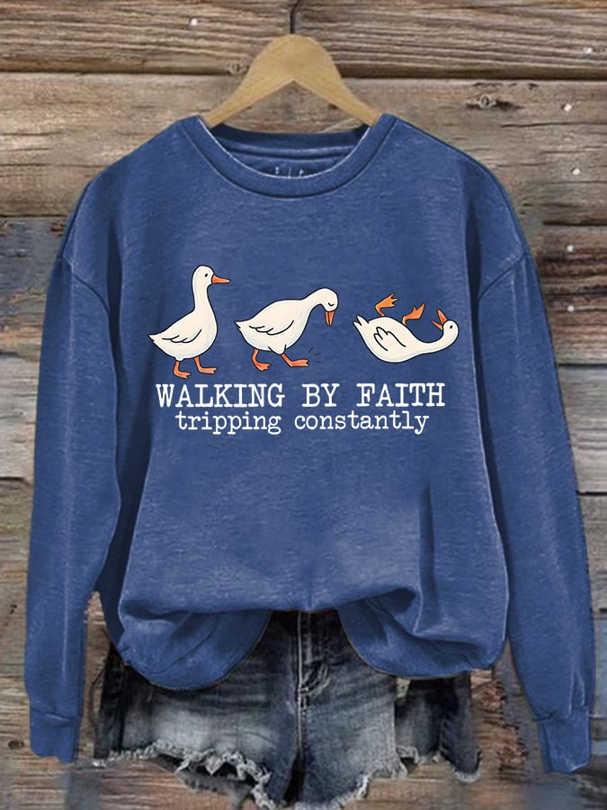Women's   Walking by Faith Tripping Constantly  Sweatshirt