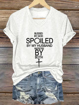 Women's Blessed By God Spoiled By My Husband Protected By Both T-shirt