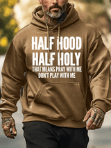 Men's  Half Hood Half Holy Pray With Me Don't Play With Me  Hoodies