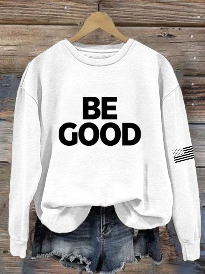 🔥Buy 3 Get 15% Off🔥Women's Be Good Sweatshirt