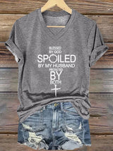 Women's Blessed By God Spoiled By My Husband Protected By Both T-shirt
