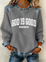 Women's God Is Good All The Time Printed Sweatshirt