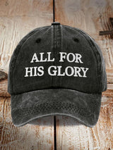 Unisex All For His Glory Print Baseball Cap