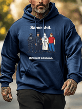 Men's  Same shit Different costume  Print  Hoodies