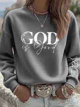 Women's casual at any time God is good sweatshirt