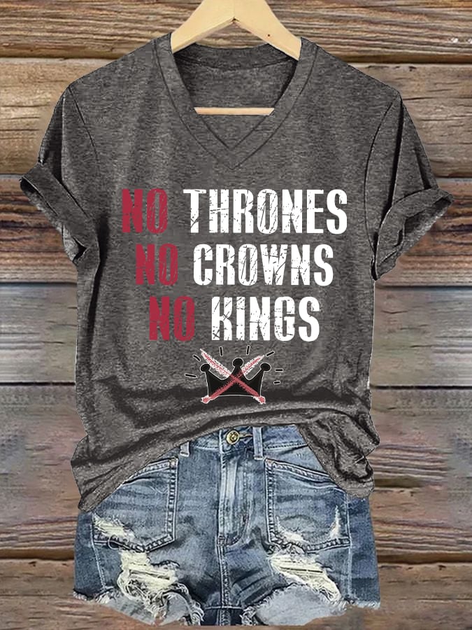 🔥Buy 3 Get 15% Off🔥Women's No Thrones No Crowns No Kings Print V Neck T-shirt
