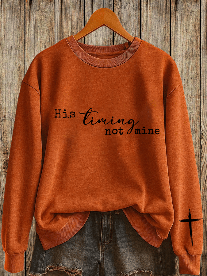 Women's His timing Not Mine Printed Sweatshirt