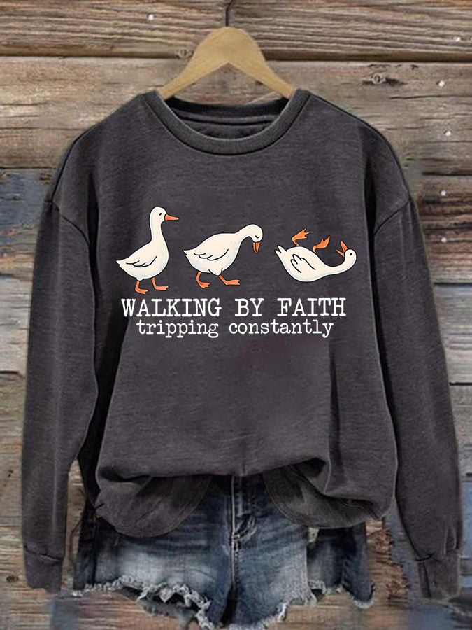 Women's   Walking by Faith Tripping Constantly  Sweatshirt