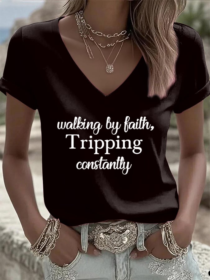 Women's Walking By Faith Tripping Constantly Print T-Shirt