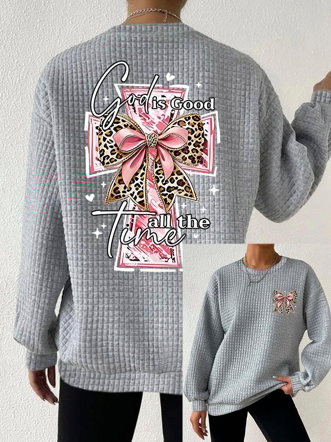 Women's God Is Good All The Time Print Casual Sweatshirt