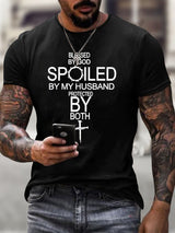 Men's Blessed By God Spoiled By My Husband Protected By Both Print T-Shirt