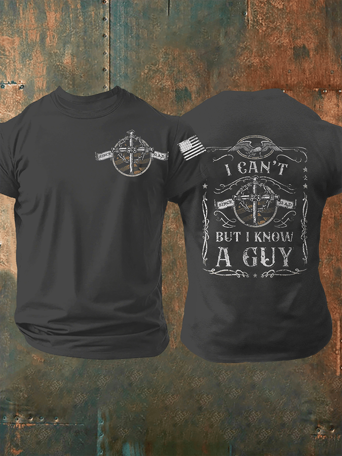 🔥Buy 3 Get 15% Off🔥Men's I Can't But I Know A Guy Short-sleeved T-shirt