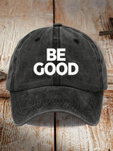 🔥Buy 3 Get 15% Off🔥Unisex Be Good Political Baseball Cap